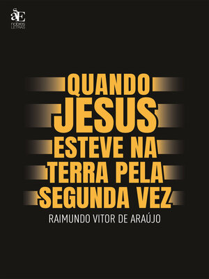 cover image of Quando Jesus Esteve na Terra Pela Segunda Vez